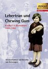 Lebertran und Chewing Gum width=