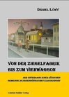 Buchcover Von der Ziegelfabrik bis zum Viehwaggon