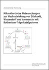 Buchcover Mikrokinetische Untersuchungen zur Wechselwirkung von Stickoxid, Wasserstoff und Ammoniak mit Ruthenium-Trägerkatalysato
