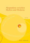 Buchcover Akupunktur zwischen Mythos und Moderne