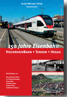 Buchcover 150 Jahre Eisenbahn - Hochrheinbahn, Singen, Hegau