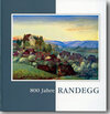 Buchcover 800 Jahre Randegg, 1214 - 2014