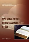 Buchcover Die Unfehlbarkeit und Irrtumslosigkeit der Bibel
