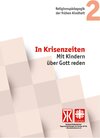 Buchcover In Krisenzeiten. Mit Kindern über Gott reden