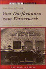 Buchcover Vom Dorfbrunnen zum Wasserwerk