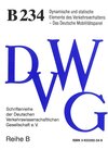 Buchcover Dynamische und statische Elemente des Verkehrsverhaltens - Das Deutsche Mobilitätspanel