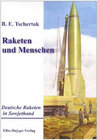 Buchcover Raketen und Menschen / Deutsche Raketen in Sowjethand