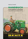 Buchcover Handbuch Schlepper-Elektrik Deutz Baureihe FL 514, FL 612/712, D