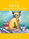 Buchcover Hilfe, meine Katze hat Diabetes!