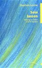 Buchcover Sein lassen. Heilung im Leben und im Sterben