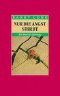 Buchcover Nur die Angst stirbt