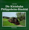 Buchcover Die Schmalspurbahn Philippsheim - Binsfeld