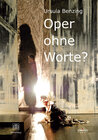 Buchcover "Oper ohne Worte"?