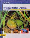 Buchcover Ihr Hobby Frösche, Kröten und Unken