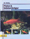 Buchcover Ihr Hobby Platys und Schwertträger