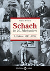 Buchcover Schach im 20. Jahrhundert - 9. Dekade 1981 -  1990