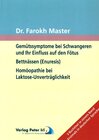 Buchcover Gemütssymptome bei Schwangeren und ihr Einfluss auf den Fötus / Bettnässen (Enuresis) / Homöopathie bei Laktose - Unvert