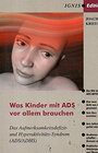 Buchcover Was Kinder mit ADS vor allem brauchen