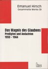 Buchcover Emanuel Hirsch - Gesammelte Werke / Das Wagnis des Glaubens