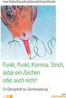 Buchcover Punkt, Punkt, Komma, Strich, setze ein Zeichen oder auch nicht!