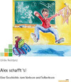 Buchcover Alex schafft 's!
