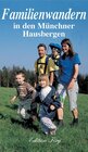 Buchcover Familienwandern in den Münchner Hausbergen
