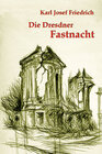 Buchcover Die Dresdner Fastnacht
