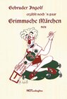 Buchcover Erzählt noch 'n paar Grimmsche Märchen neu