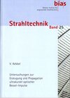 Buchcover Untersuchungen zur Erzeugung und Propagation ultrakurzer optischer Bessel-Impulse