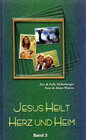Buchcover Jesus heilt Herz und Heim
