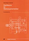 Buchcover Fachtheorie für Werkzeugmechaniker. Formentechnik / Formentechnik