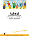 Buchcover Ach so! Deutsch als Fremdsprache für Anfängerinnen und Anfänger oder zum Quereinstieg