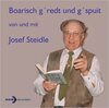 Buchcover Boarisch g'redt und g'spuit von und mit Josef Steidle