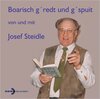 Buchcover Boarisch g'redt und g'spuit von und mit Josef Steidle