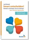 Buchcover Smart entscheiden: Methoden und Strategien, die voranbringen - privat, beruflich, gesellschaftlich