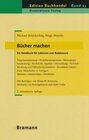 Buchcover Bücher machen - Ein Handbuch für Lektoren und Redakteure