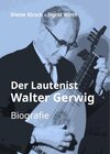 Buchcover Der Lautenist Walter Gerwig