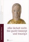 Buchcover "Sie lächelt nicht. Sie guckt besorgt und traurig."