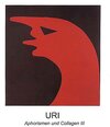 Buchcover URI, Aphorismen und Collagen III