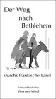 Buchcover Der Weg nach Bethlehem durchs fränkische Land