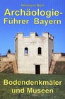 Buchcover Archäologieführer Bayern