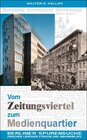 Buchcover Vom Zeitungsviertel zum Medienquartier