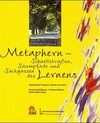 Buchcover Metaphern - Schnellstrassen, Saumpfade und Sackgassen des Lernens