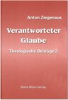 Buchcover Verantworteter Glaube. Theologische Beiträge / Verantworteter Glaube