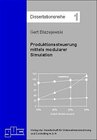 Buchcover Produktionssteuerung mittels modularer Simulation