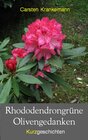 Buchcover Rhododendrongrüne Olivengedanken