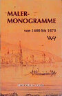 Buchcover Malermonogramme von 1400 bis 1870