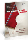 Buchcover Wie Männer stark bleiben