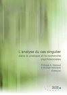 Buchcover L’analyse du cas singulier dans la pratique et la recherche psychosociales