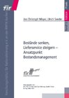 Buchcover Bestände senken, Lieferservice steigern - Ansatzpunkt Bestandsmanagement